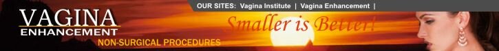 Vagina Enhancement, Non surgical procedures